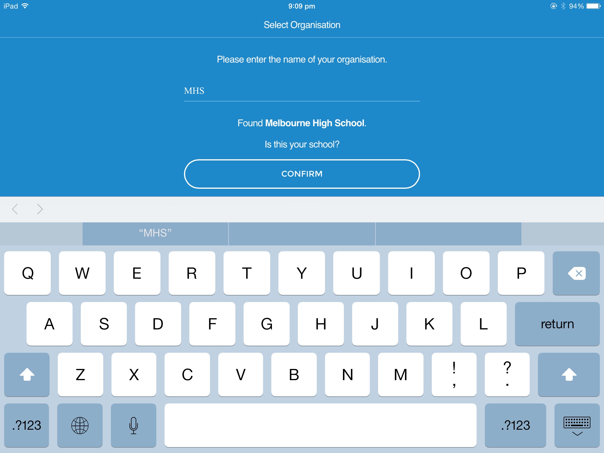 MHS typed in. Confirmation text shown 'Is your school Melbourne High School?'